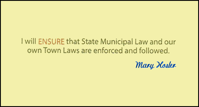 Mary Hosler: I Will Enforce The Law